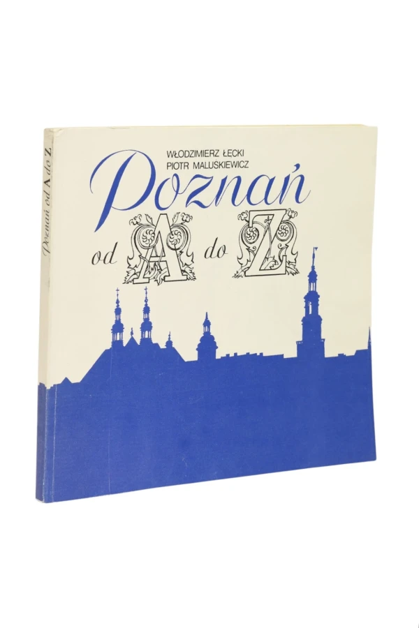Poznań od A do Z Łęcki, Maluśkiewicz