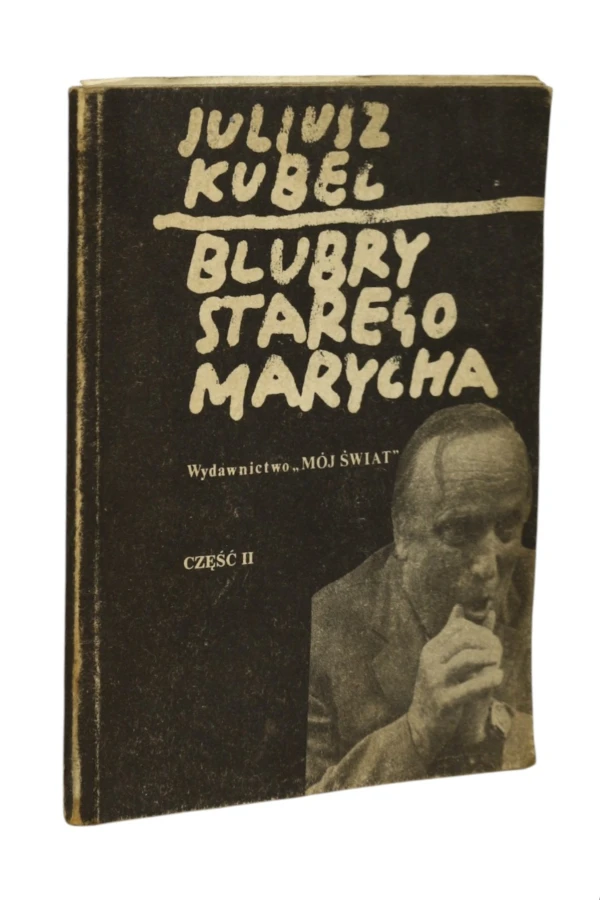 Blubry starego marycha część II Kubel