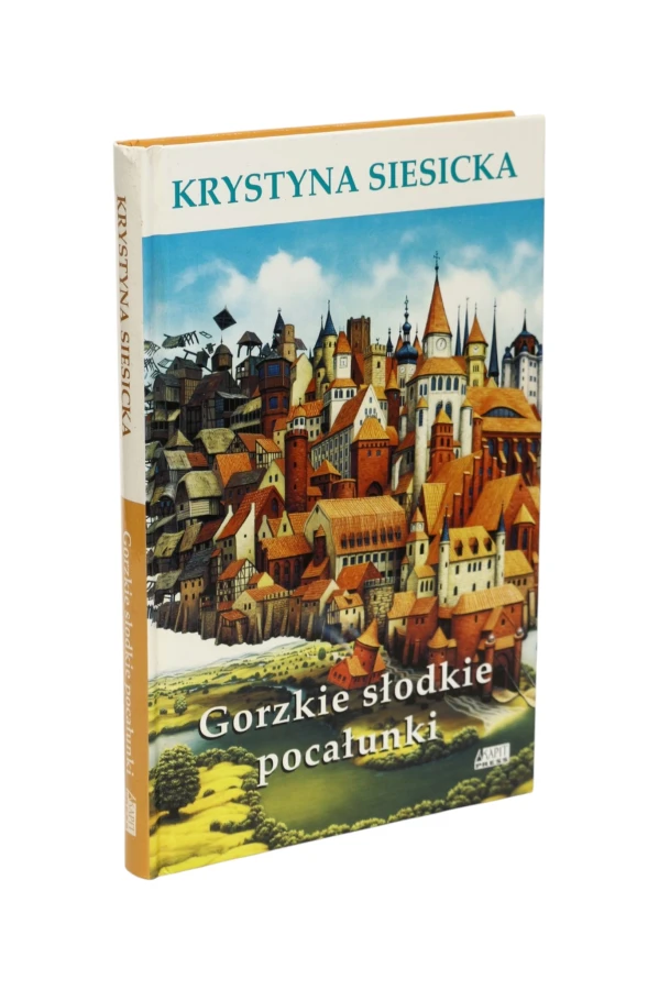 Gorzkie słodkie pocałunki Siesicka