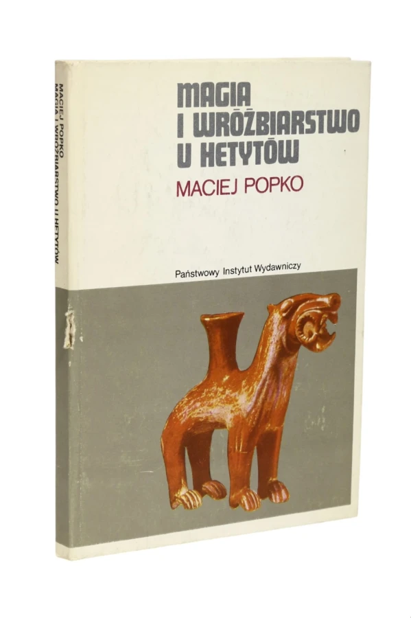 Magia i wróżbiarstwo u Hetytów Popko