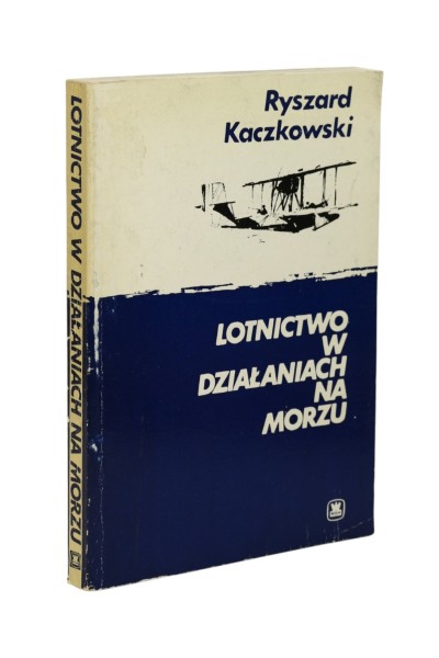 Lotnictwo w działaniach na morzu Kaczkowski