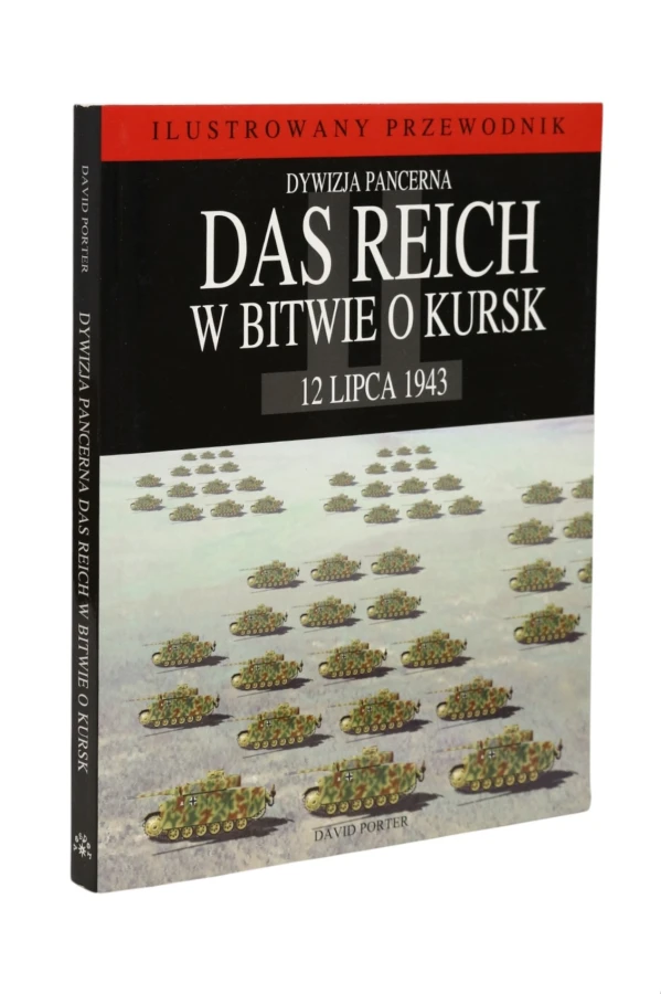 Dywizja Pancerna Das Reich w bitwie o Kursk Porter