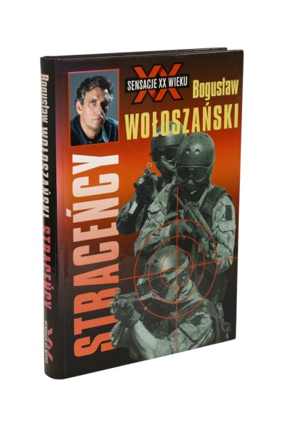 Straceńcy Bogusław Wołoszański sensacje XX wieku