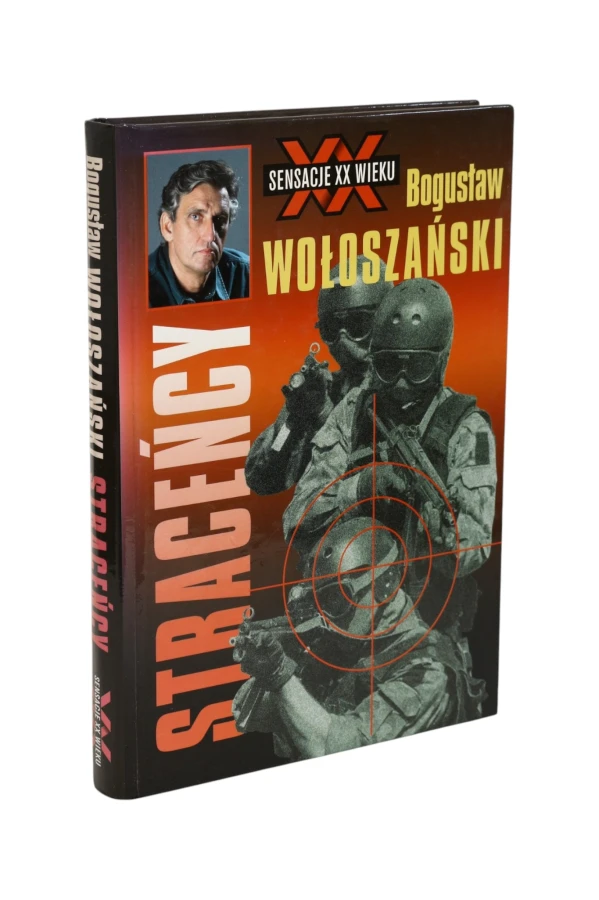 Straceńcy Bogusław Wołoszański sensacje XX wieku