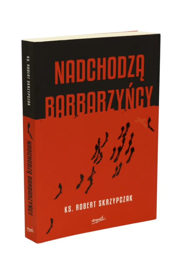 Nadchodzą barbarzyńcy Skrzypczak