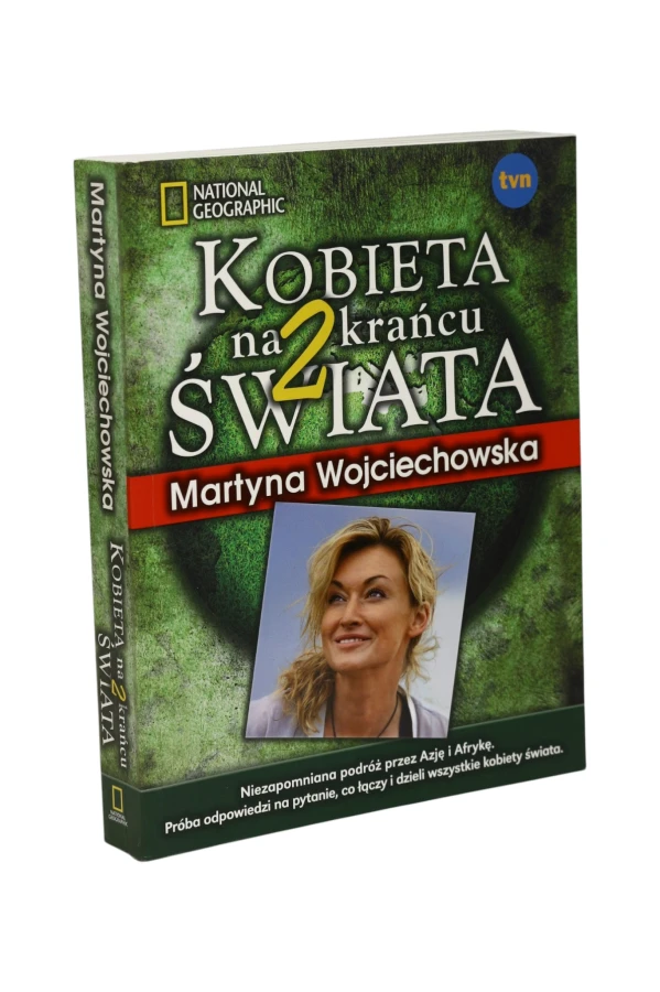 Kobieta na 2 krańcu świata Wojciechowska