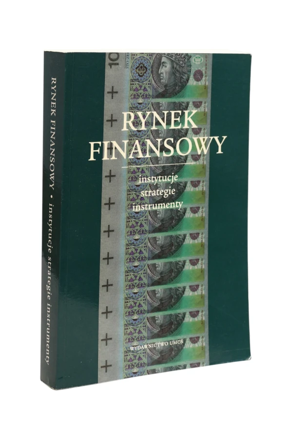 Rynek finansowy Instytucje strategie instrumenty