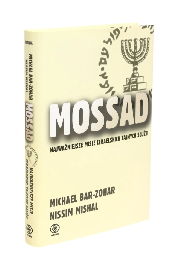 Mossad najważniejsze misje Izraelskie tajnych służb Bar-Zohar, Mishal