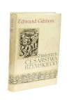 2x Gibbon Zmierzch Cesarstwa Rzymskiego Tom I i II