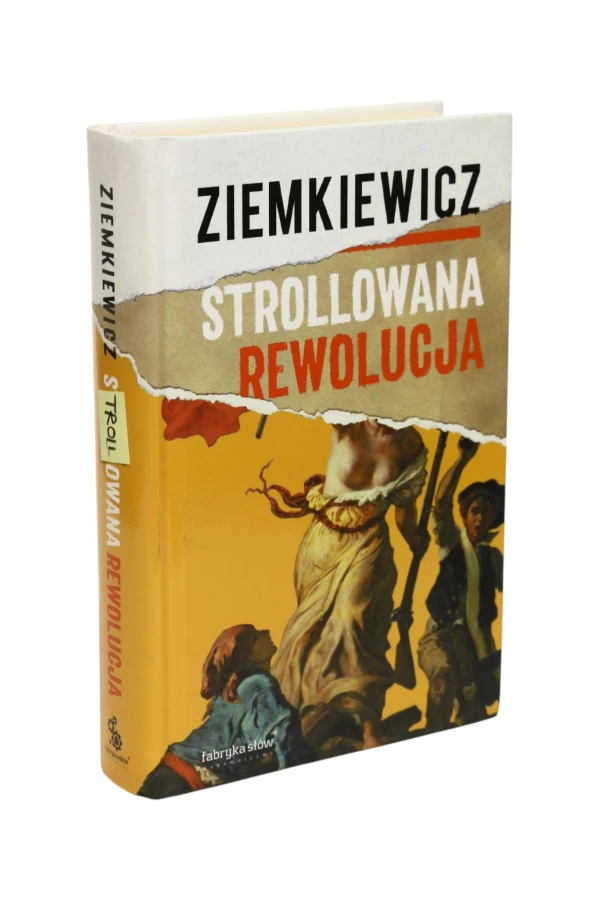 Strollowana rewolucja Ziemkiewicz