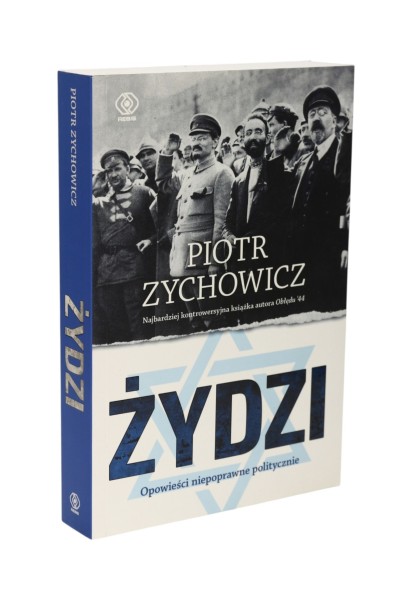 Żydzi Opowieści niepoprawne politycznie Piotr Zychowicz