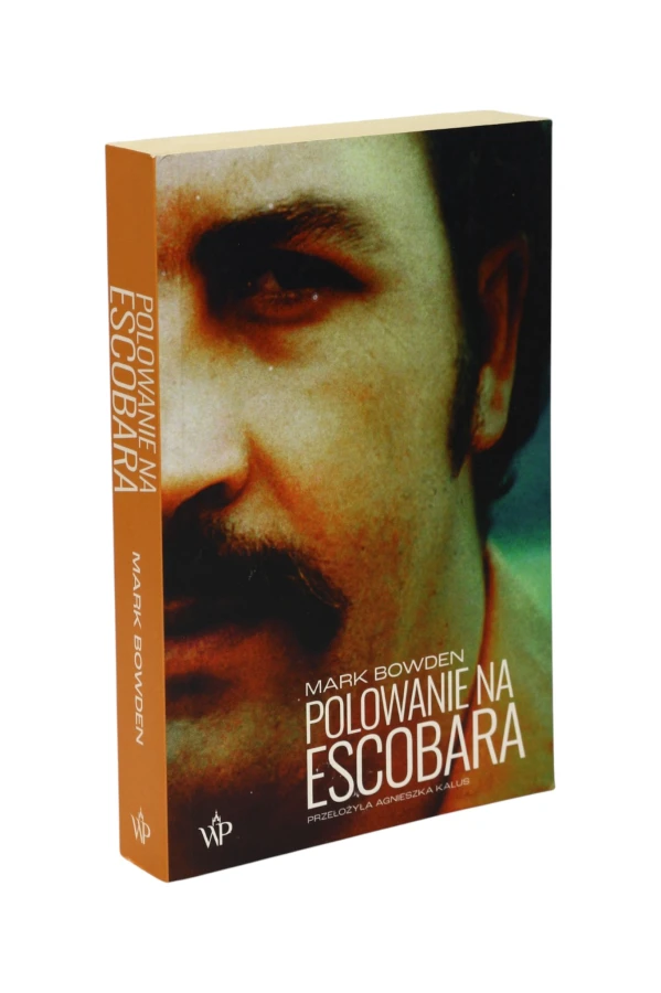 Polowanie na Escobara Mark Bowden