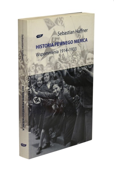 Historia pewnego Niemca Wspomnienia 1914-1933 Haffner