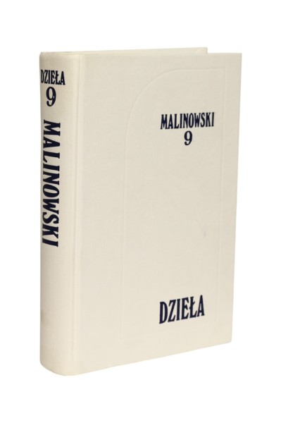 Działa 9 Kultura i jej przemiany Bronisław Malinowski
