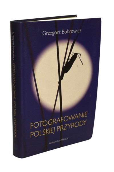 Fotografowanie Polskiej przyrody Bobrowicz