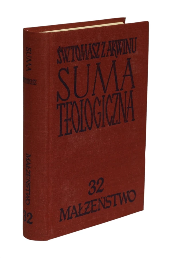 Suma teologiczna Tom 32 Małżeństwo Św. Tomasz z Akwinu