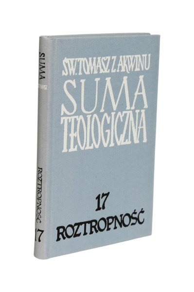 Suma teologiczna Tom 17 Roztropność Św. Tomasz z Akwinu