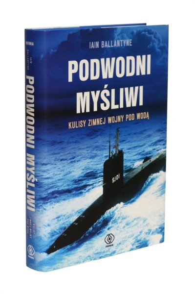 Podwodni myśliwi Kulisy zimnej wojny pod wodą Ballantyne