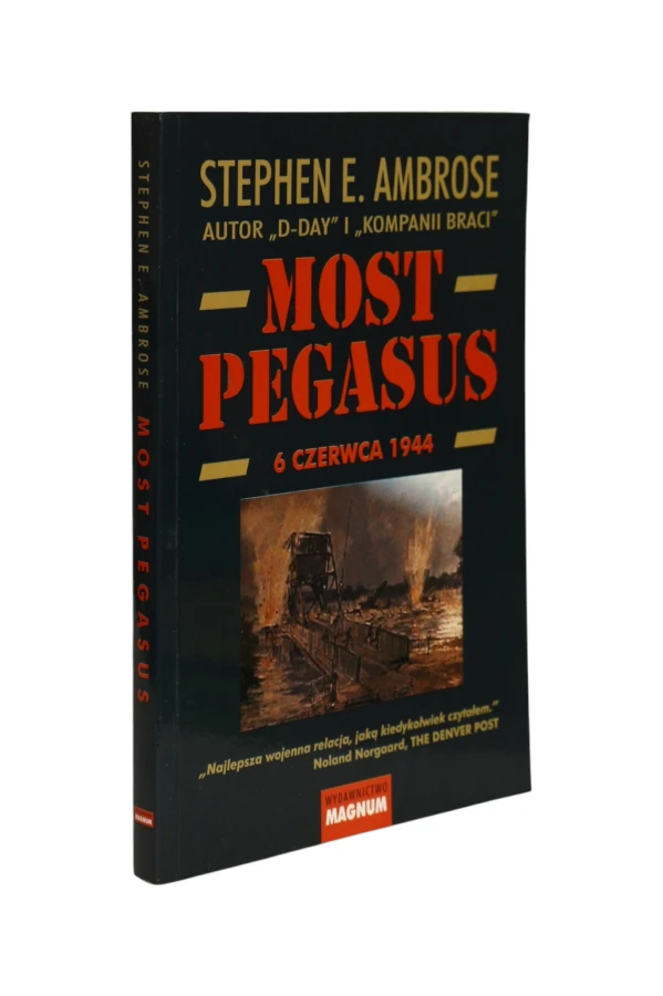 Most Pegasus 6 czerwca 1944 Ambrose