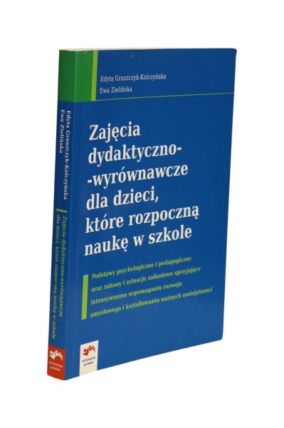 Zajęcia dydaktyczno-wyrównawcze dla dzieci, które rozpoczną naukę w szkole Gruszczyk-Kolczyńska