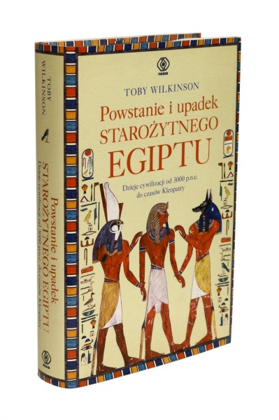 Powstanie i upadek Starożytnego Egiptu Wilkinson