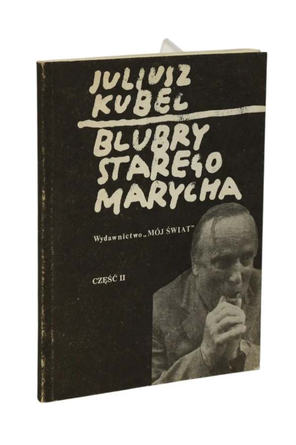 Blubry Starego Marycha część II Kubel