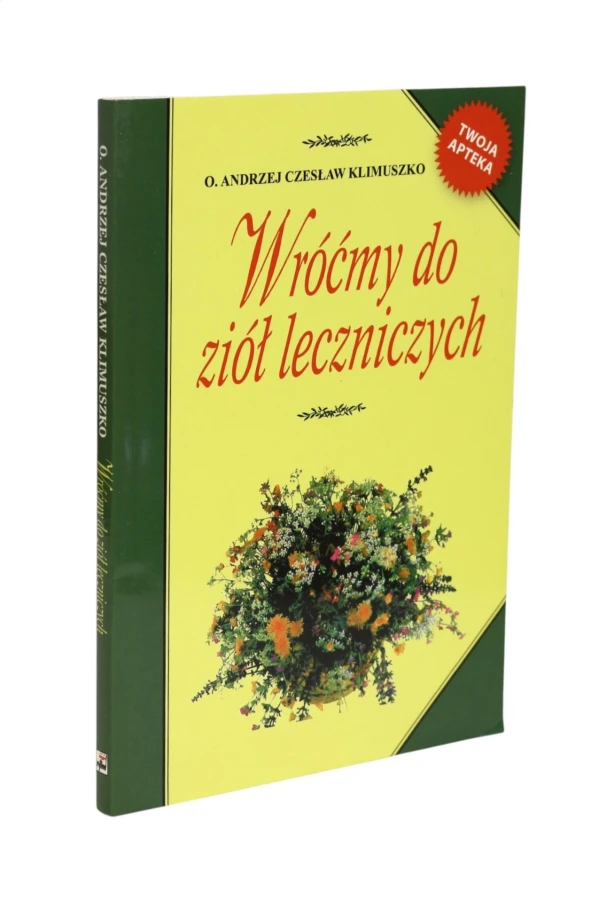 Wróćmy do ziół leczniczych Klimuszko