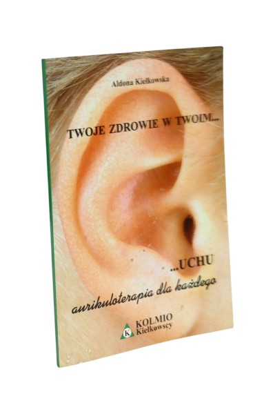Twoje zdrowie w Twoim... uchu Kiełkowska