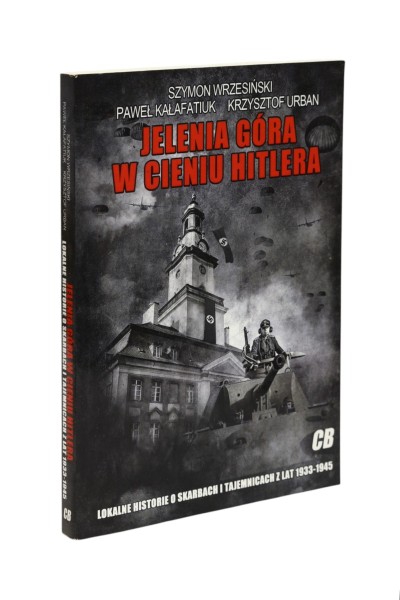 Jelenia góra w cieniu Hitlera Wrzesiński