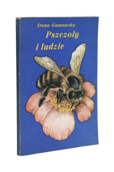 Pszczoły i ludzie Gumowska