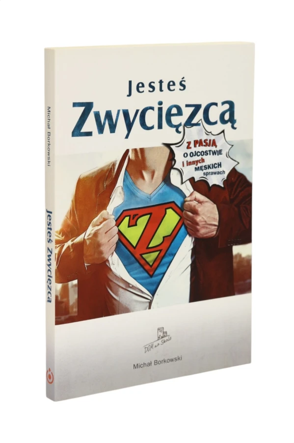 Jesteś zwycięzcą Borowski