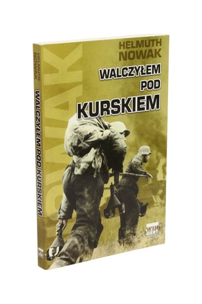 Walczyłem pod Kurskiem Nowak