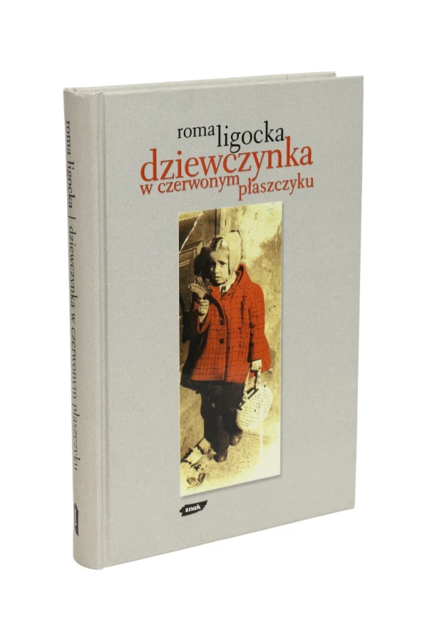 Dziewczynka w czerwonym płaszczyku Ligocka
