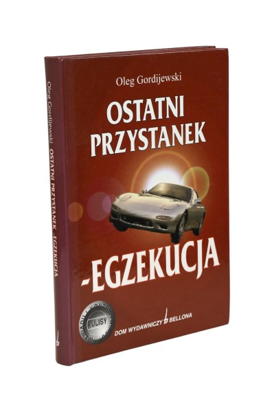 Ostatni przystanek - egzekucja Gordijewski
