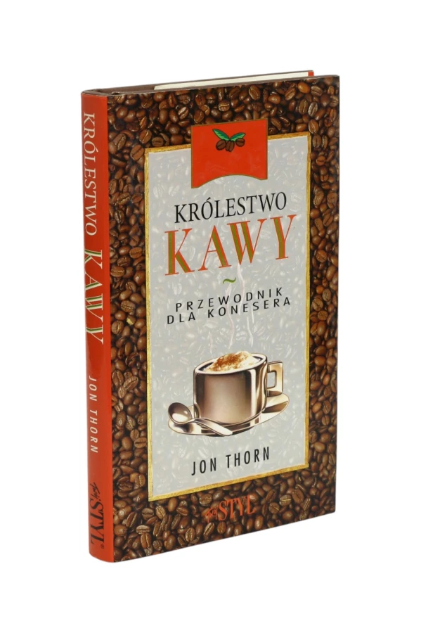 Królestwo kawy Przewodnik dla konesera Thorn