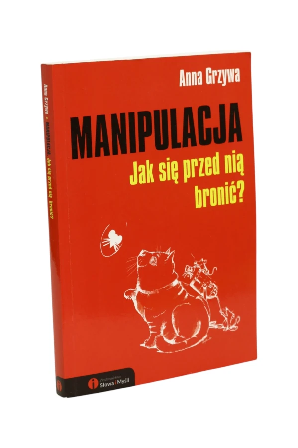 Manipulacja Jak się przed nią bronić? Grzywa