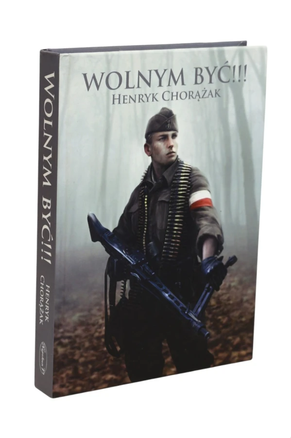 Wolnym być!!! Chorążak