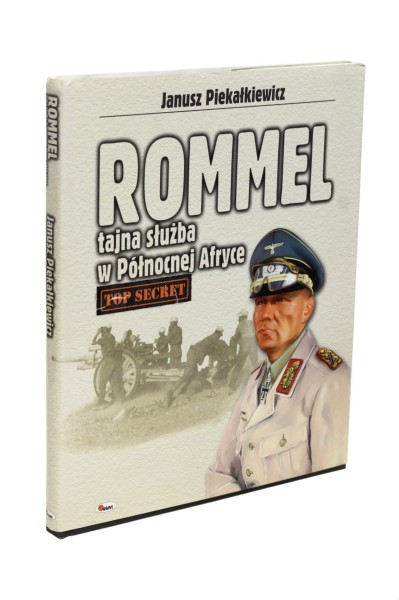 Rommel tajna służba w Północnej Afryce Piekałkiewicz