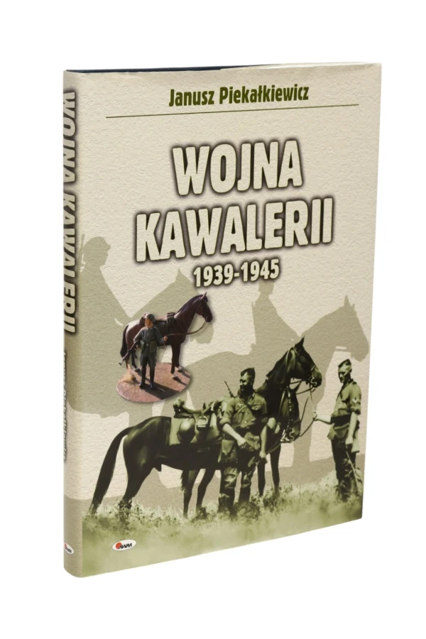 Wojna kawalerii 1939-1945 Piekałkiewicz