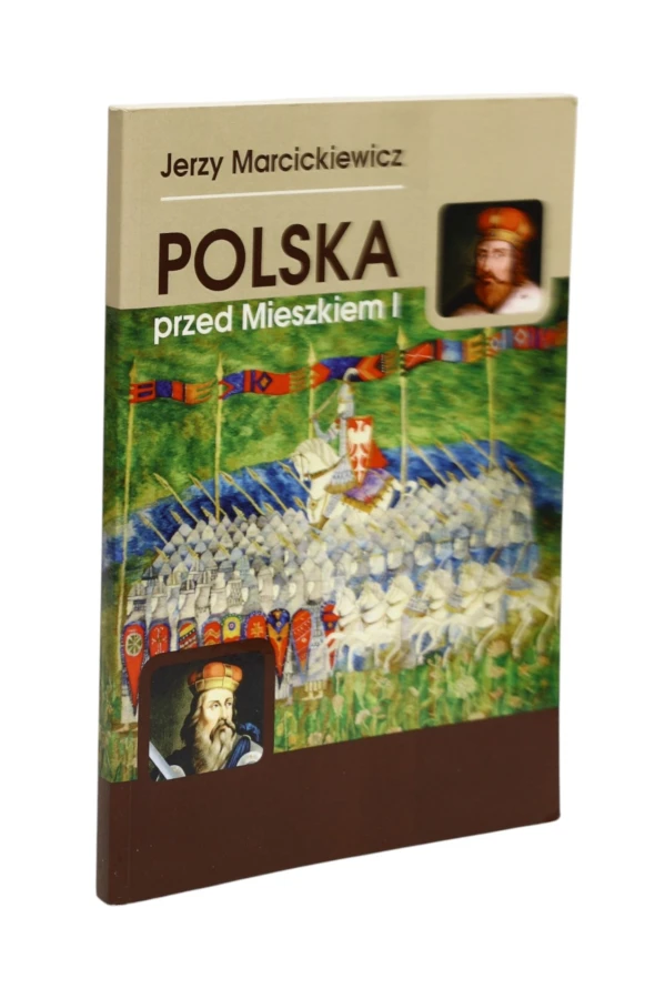 Polska przed Mieszkiem I Marcickiewicz