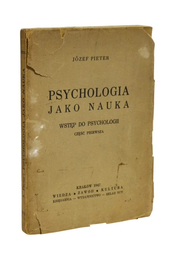 Psychologia jako nauka Wstęp do psychologii część pierwsza Pieter
