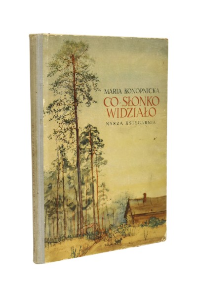 Co słonko widziało Konopnicka  1954 rok