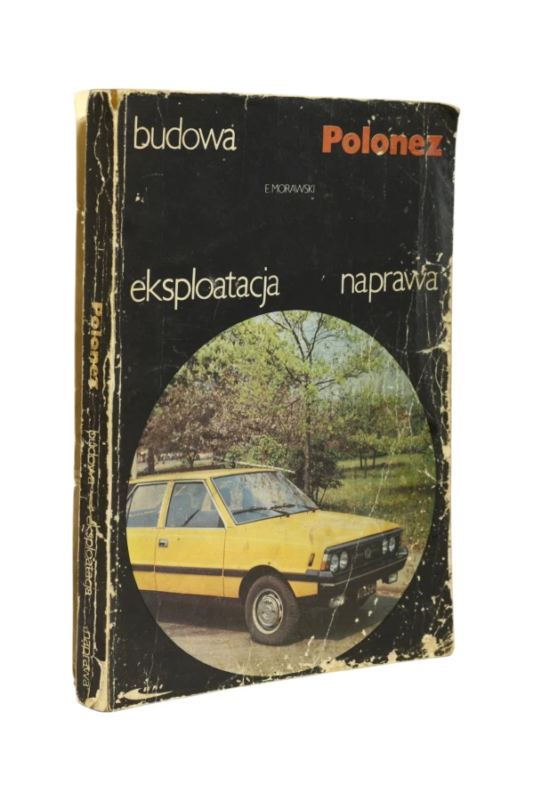 Polonez budowa eksploatacja naprawa Morawski