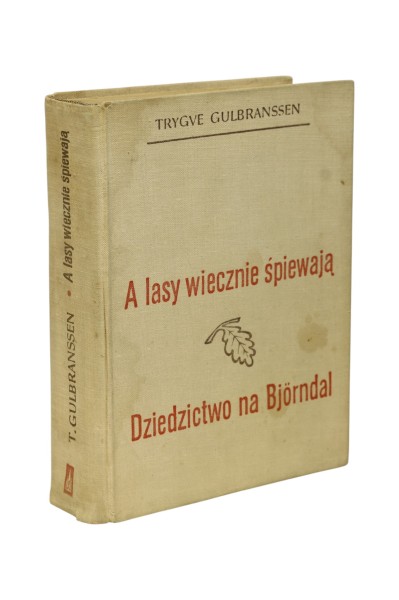 A lasy wiecznie śpiewają Dziedzictwo na Bjorndal Gulbranssen