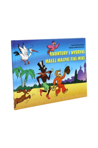 Awantury i wybryki małej małpki Fiki-Miki Makuszyński