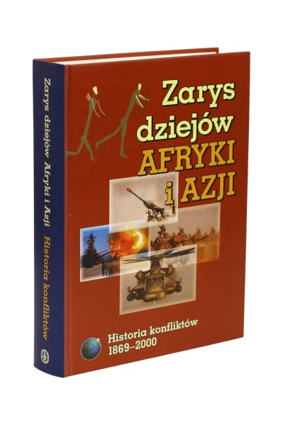 Zarys dziejów Afryki i Azji Historia konfliktów 1869-2000