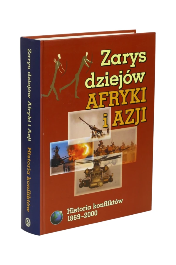 Zarys dziejów Afryki i Azji Historia konfliktów 1869-2000