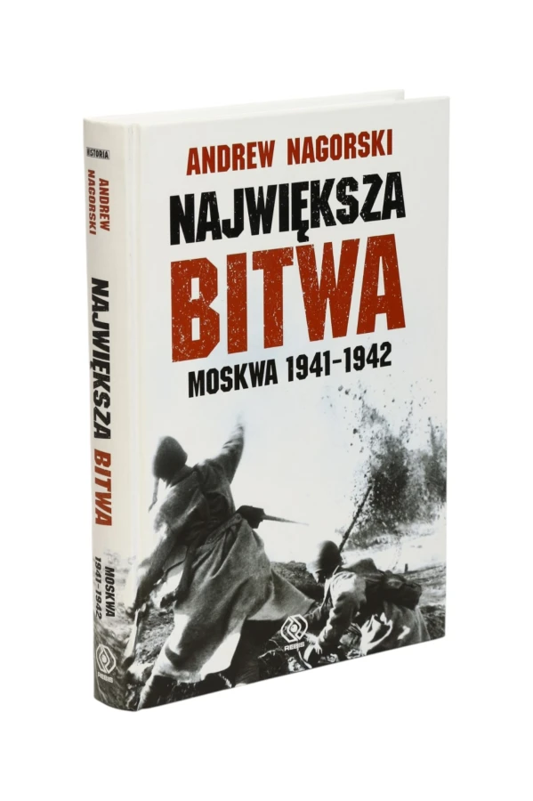 Największa bitwa Moskwa 1941-1942 Nagorski
