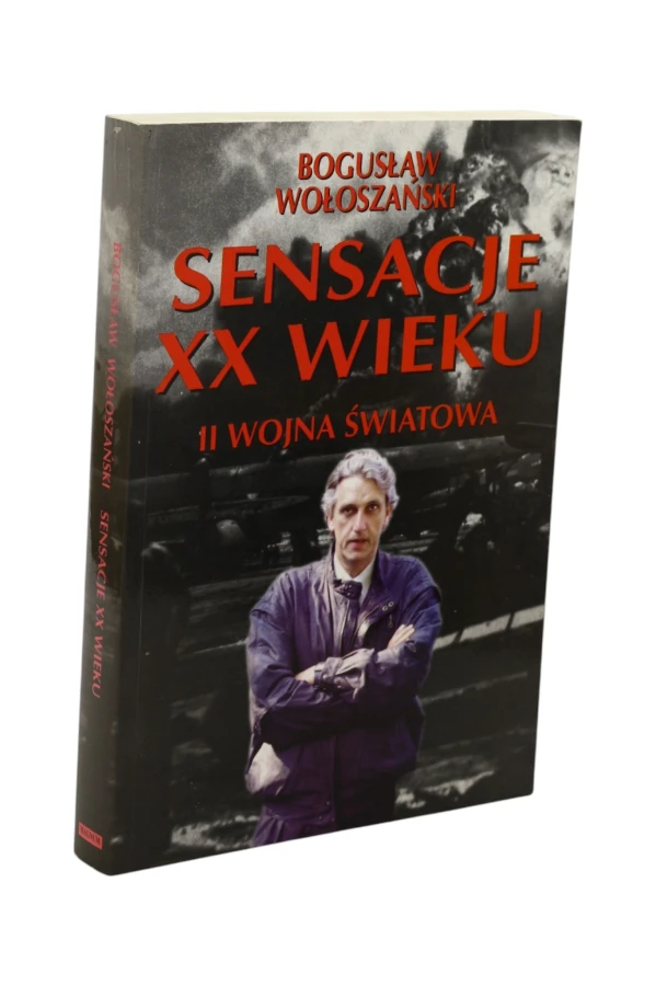 Sensacje XX wieku II wojna światowa Wołoszański