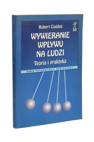 Wywieranie  wpływu na ludzi Cialdini